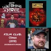 Video/Podcast – Film Club: Climax (2018)