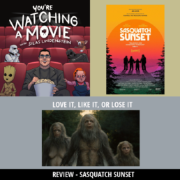 Video & Podcast Review – Sasquatch Sunset